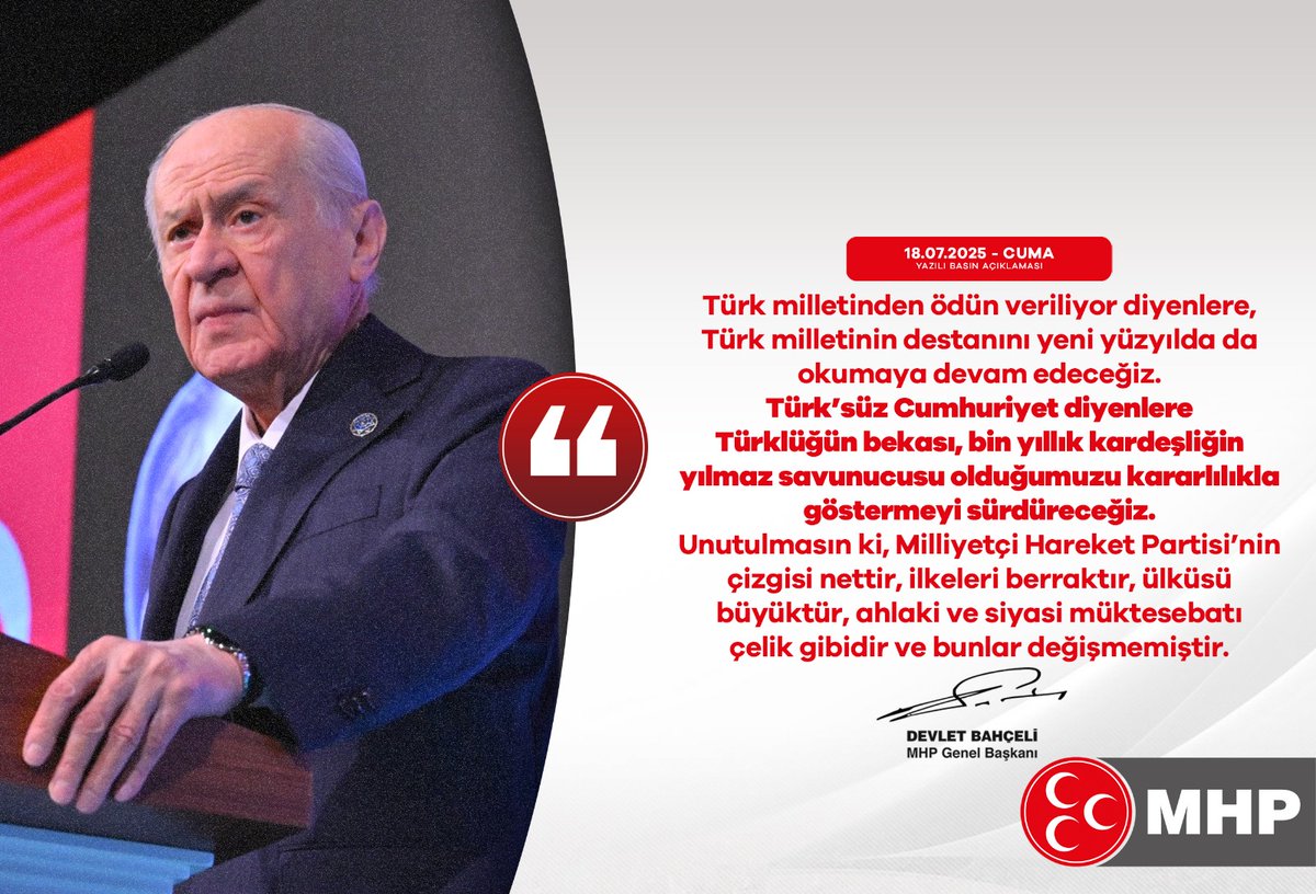 Türk milletinden ödün veriliyor diyenlere, Türk milletinin destanını yeni yüzyılda da okumaya devam edeceğiz.
Türk’süz Cumhuriyet diyenlere Türklüğün bekası, bin yıllık kardeşliğin yılmaz savunucusu olduğumuzu kararlılıkla göstermeyi sürdüreceğiz.
Unutulmasın ki, Milliyetçi