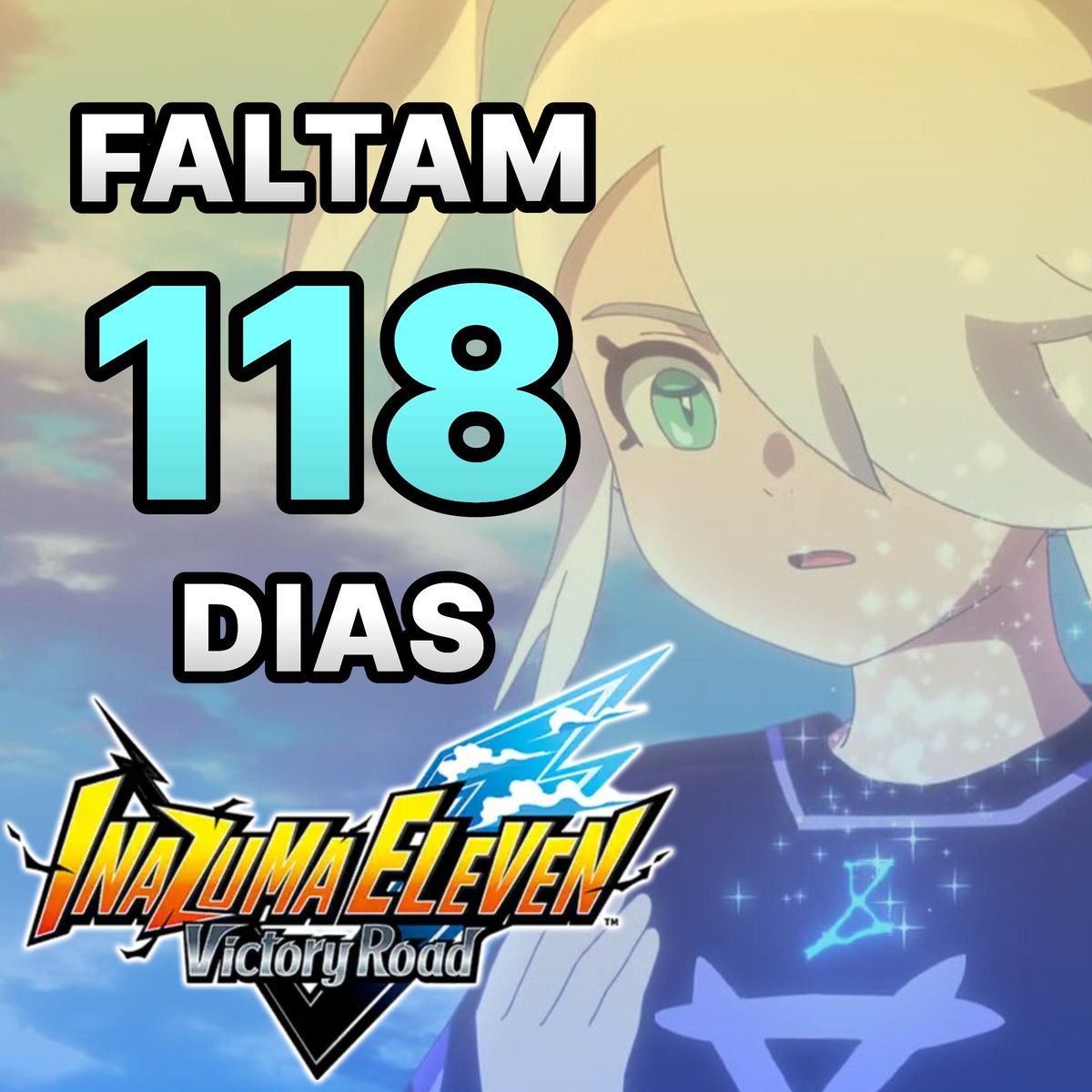 InamemesEleven's tweet image. Faltam 118 dias para o Inazuma Eleven Victory Road!