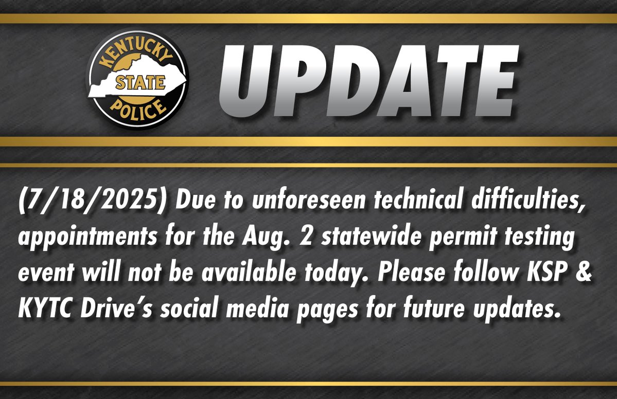 kystatepolice's tweet image. Due to unforeseen technical difficulties, appointments for the Aug. 2 statewide permit testing event will not be available today. Please follow KSP & @drivekygov’s social media pages for future updates.