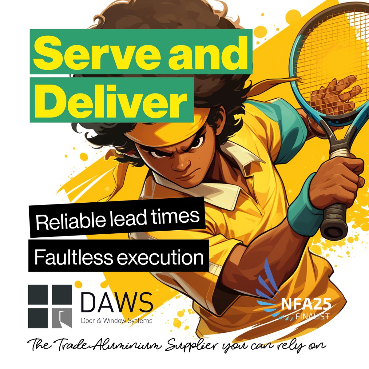 DAWS - Delivering reliable lead times. daws.co.uk

#Aluminium #Doors #Windows #SteelLook #Trade #Supplier #Installer #Fabricator #Fenestration #Wimbledon #Tennis #Ace #ServeUpSuccess #LeadTime #Delivery