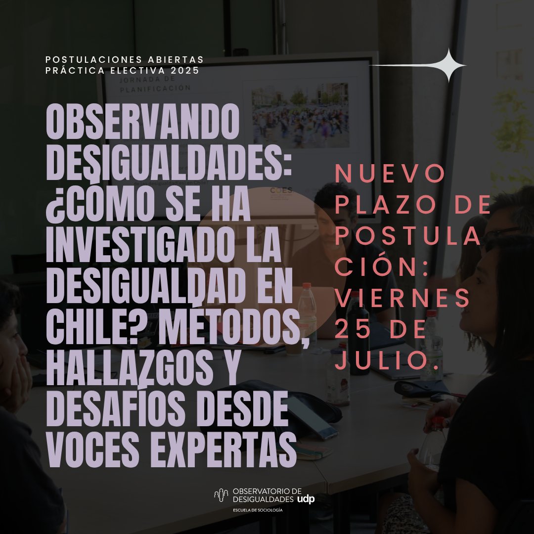 Odesigualdades's tweet image. 🧭 ¿Cómo se ha investigado la desigualdad en Chile?
Este 2do semestre, el Observatorio de Desigualdades abre la práctica electiva “Observando Desigualdades"
📅 Nuevo plazo: postula hasta el 25 de julio
🔗 t.ly/1TAbe
📩 amparo.feller@mail.udp.cl