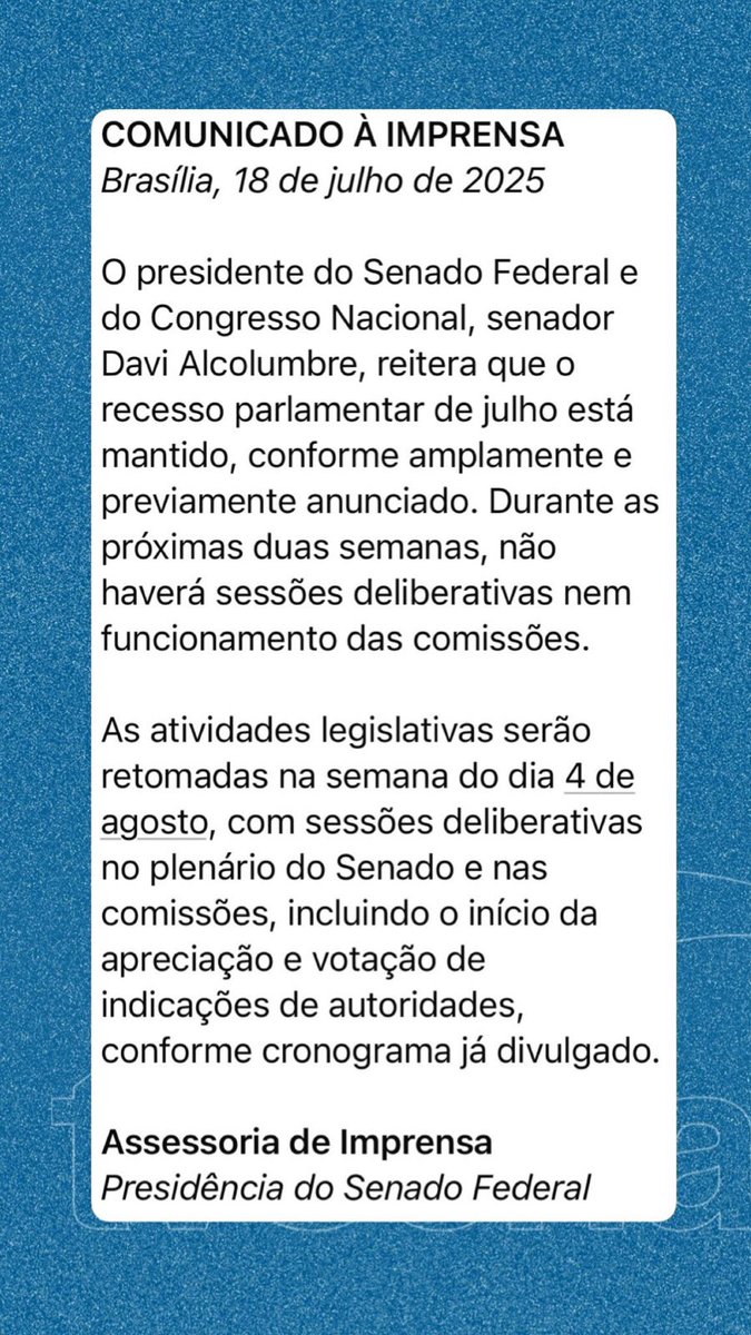TV Senado (@tvsenado) on Twitter photo O presidente do Senado Federal e do Congresso Nacional, <a href="/davialcolumbre/">Davi Alcolumbre</a>, divulgou nota reiterando que o recesso parlamentar de julho está mantido e que, nas próximas duas semanas, não haverá sessões deliberativas nem funcionamento das comissões. O presidente do Senado Federal e do Congresso Nacional, <a href="/davialcolumbre/">Davi Alcolumbre</a>, divulgou nota reiterando que o recesso parlamentar de julho está mantido e que, nas próximas duas semanas, não haverá sessões deliberativas nem funcionamento das comissões.