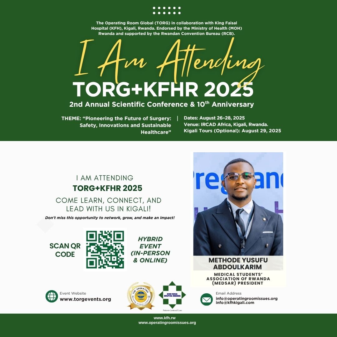 I am Attending the  #TORGKFHR2025 2nd Annual Scientific Conference.

 #GlobalSurgery #SurgicalInnovation #SurgicalEducation #Kigali2025 #HealthcareLeadership #TORG #KFHR #IRCADAfrica