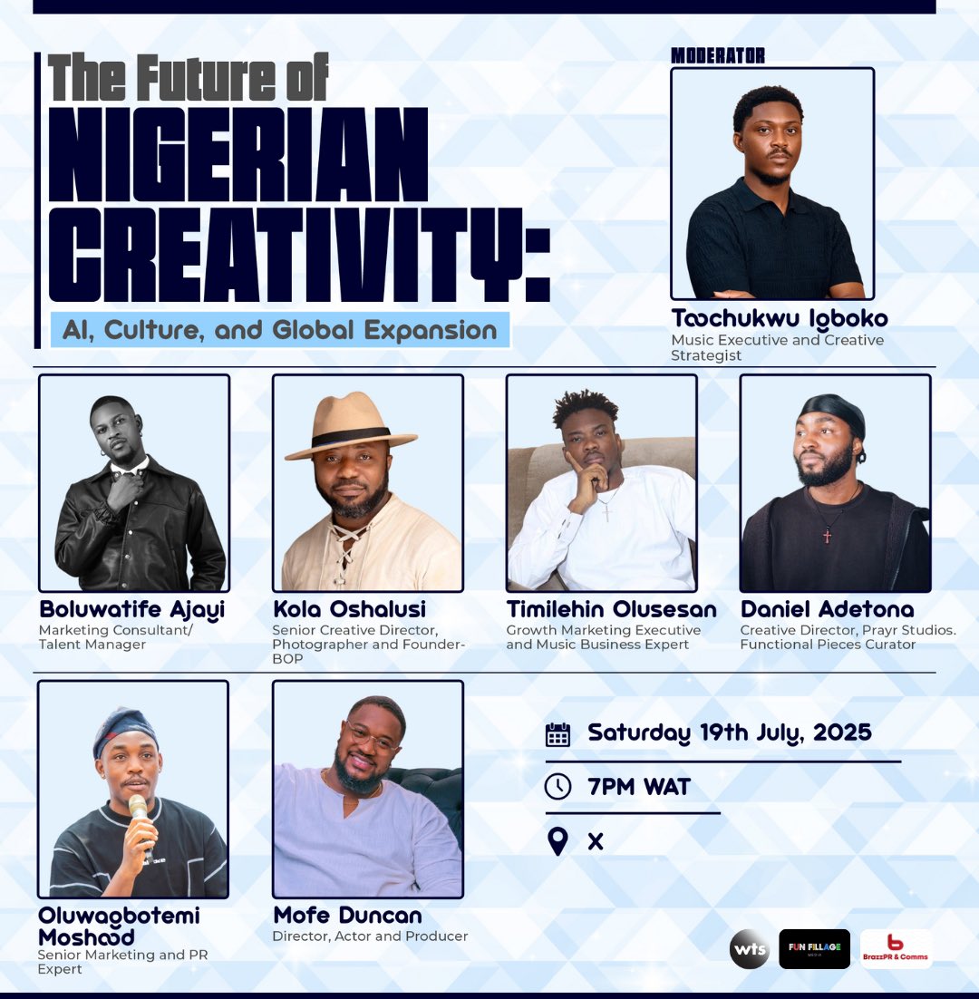 Oluwagbotemi Moshood (@temibrazz_pr) on Twitter photo Join top creatives across film, music, & fashion as we unpack “The Future of Nigerian Creativity: AI, Culture & Global Expansion” 🌍
Speakers: <a href="/daniel_adetona/">Daniel Adetona</a> <a href="/Tife_badass/">Boluwatife.</a> <a href="/MofeDuncan/">Mofe Duncan</a> <a href="/kolaoshalusi/">Kola Oshalusi</a> <a href="/thecandytimi01/">CandyTimi Of Africa</a> and <a href="/Tochi_jr/">Soft Boy Tochi</a>
🗓️ Sat, July 19th
🕖 7PM WAT
📍X Join top creatives across film, music, & fashion as we unpack “The Future of Nigerian Creativity: AI, Culture & Global Expansion” 🌍
Speakers: <a href="/daniel_adetona/">Daniel Adetona</a> <a href="/Tife_badass/">Boluwatife.</a> <a href="/MofeDuncan/">Mofe Duncan</a> <a href="/kolaoshalusi/">Kola Oshalusi</a> <a href="/thecandytimi01/">CandyTimi Of Africa</a> and <a href="/Tochi_jr/">Soft Boy Tochi</a>
🗓️ Sat, July 19th
🕖 7PM WAT
📍X