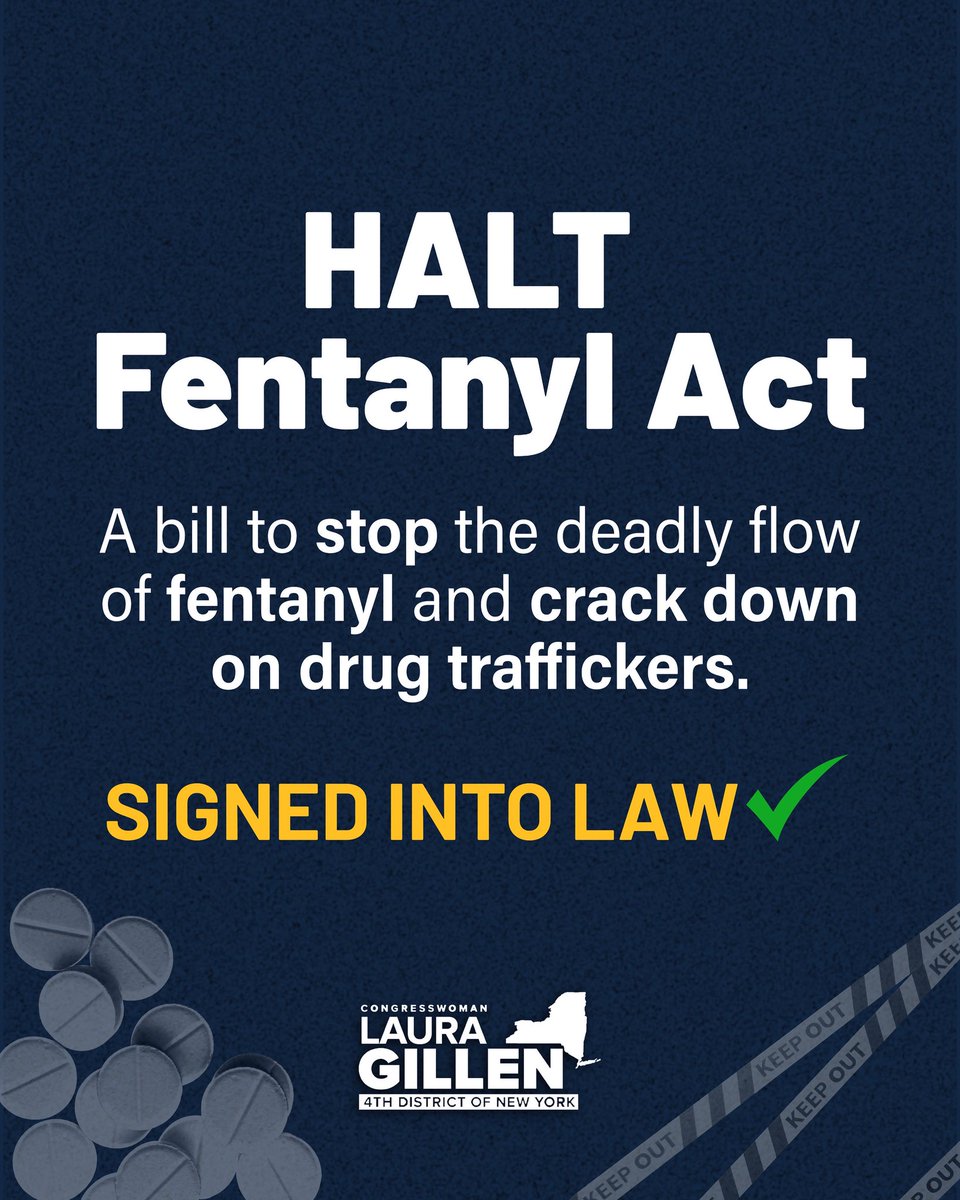 RepLauraGillen's tweet image. I’m proud to have co‑sponsored the HALT Fentanyl Act, which was signed into law this week. Fentanyl has taken far too many lives on Long Island and this new law ensures law enforcement has the tools and resources needed to crack down on this deadly drug.