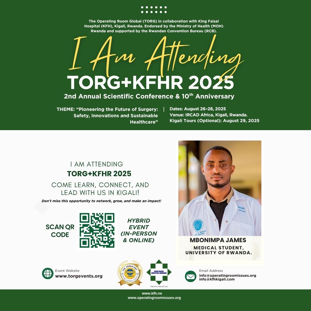 I am Attending the  #TORGKFHR2025 2nd Annual Scientific Conference.

  #SurgicalEducation #Kigali2025 #HealthcareLeadership #TORG #KFHR #IRCADAfrica #GlobalSurgery