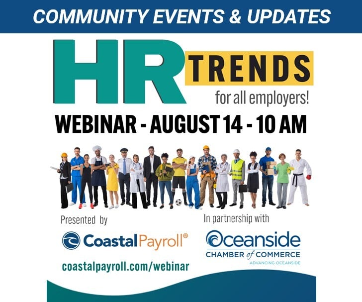 Are you a member of the Oceanside Chamber? Did you know you can sign up for news and event updates (like this amazing webinar) to go right to your inbox even before you join? Sign up at na2.hubs.ly/y0wgBM0

And register for our free HR Trends webinar.
na2.hubs.ly/y0wgHp0