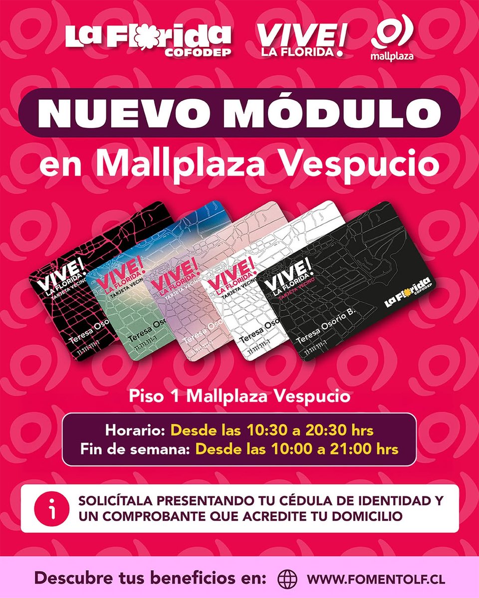 ¡Ahora sí que no hay excusas! 😉

Ya está funcionando nuestro Nuevo Módulo en Mallplaza Vespucio para que puedas solicitar tu Tarjeta Vecino VIVE La Florida y acceder a más de 400 convenios y beneficios pensados para ti.

¡Ven por la tuya y comienza a disfrutar tus beneficios!