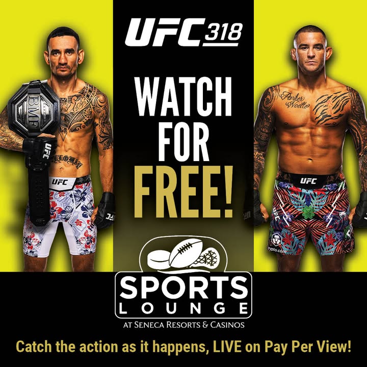 Seneca Buffalo Creek Casino (@senecabuffalo) on Twitter photo ๐ฅ Fight fans...TOMORROW is your night!
UFC 318 is showing FREE at Seneca Buffalo Creek. Donโt miss Holloway vs. Poirier battling for the title!
๐
 Saturday, July 19 | ๐ Main Card at 10 PM
๐ Sports Lounge | 21+ only
Get here early and catch every round! ๐ฅ Fight fans...TOMORROW is your night!
UFC 318 is showing FREE at Seneca Buffalo Creek. Donโt miss Holloway vs. Poirier battling for the title!
๐
 Saturday, July 19 | ๐ Main Card at 10 PM
๐ Sports Lounge | 21+ only
Get here early and catch every round!