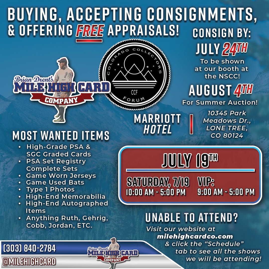 milehighcard's tweet image. π¨ We will be buying, ACCEPTING CONSIGNMENTS, and offering free appraisals at the 2nd Annual Colorado Collectors Forum on July 19th! π¨
See you there! ππ
π¨ CONSIGNMENT DEADLINES: π¨
β‘οΈ To Be Featured at The NSCC: 7/24 βΎ
β‘οΈ Summer Premium Auction: 8/4 βοΈ
#MHCC #Colorado