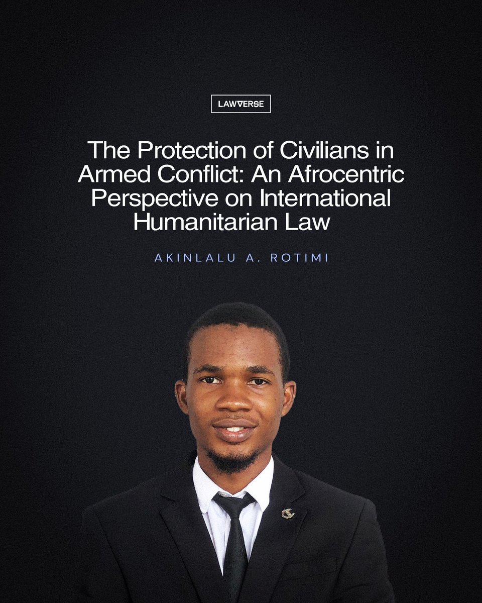 LawverseM's tweet image. Can International Humanitarian Law truly protect civilians in Africa without an African lens? The winning essay of THE ALFRED ELI K. DEI WEST AFRICA ESSAY COMPETITION explores this critical question, advocating for an Afrocentric approach to civilian protection in armed conflict.…