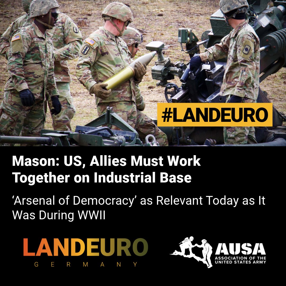 AUSAorg's tweet image. Mason: US, Allies Must Work Together on Industrial Base
‘Arsenal of Democracy’ as Relevant Today as It Was During WWII
#ReadMore: loom.ly/60R2zCs
#LANDEURO #AUSAorg #AUSA #USArmy @ArmyASAALT