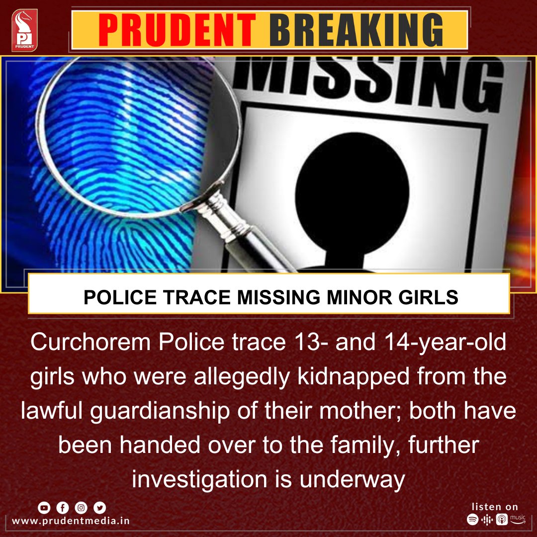 Curchorem Police trace 13- and 14-year-old girls who were allegedly kidnapped from the lawful guardianship of their mother; both have been handed over to the family, further investigation is underway