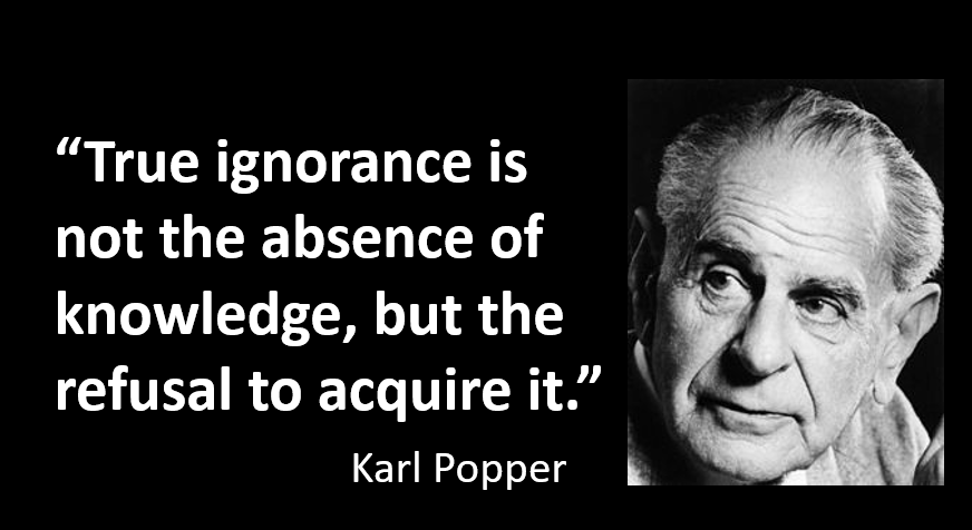 "Gerçek cehalet bilgi sahibi olmamak değil bilgi sahibi olmayı reddetmektir."