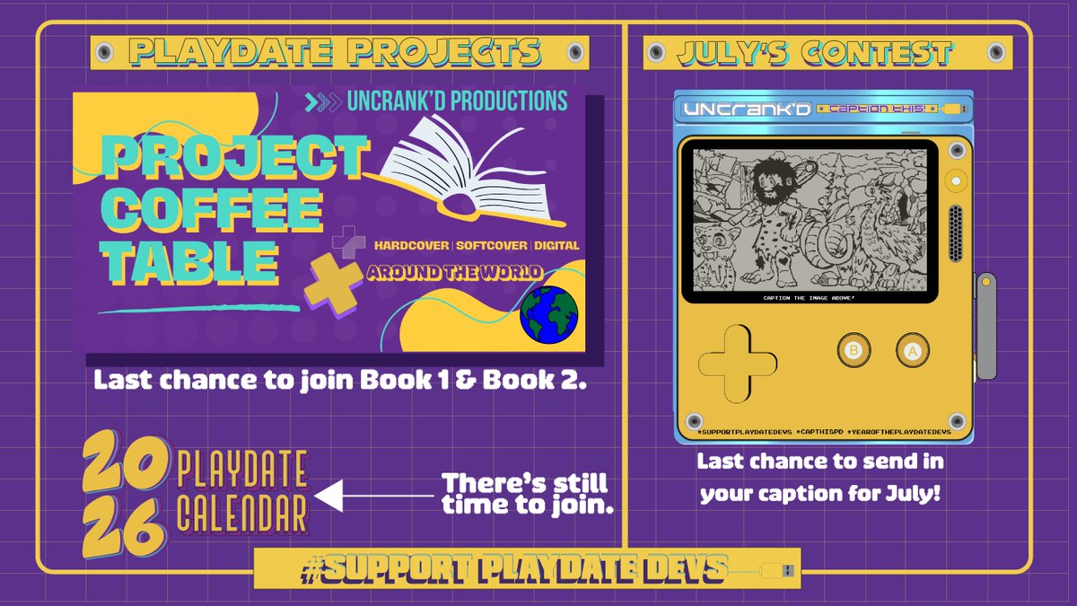 UncrankdPD's tweet image. Hello, Playdate community!
Two things for this Friday:
1) July 19th is your last chance to send in a caption for this month's contest.
forms.gle/CUavMwRdTwRttC…
2) There is still time to join the Project Coffee table books or the 2026 calendar. Reply below for more info.