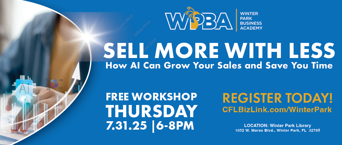 Sales Mastery Starts Here
Join us for a hands-on Winter Park Business Academy workshop focused on one thing: better sales.

Whether you're a seasoned business owner or just getting started, you'll walk away with strategies you can use immediately.
cflbizlink.com/winterpark/