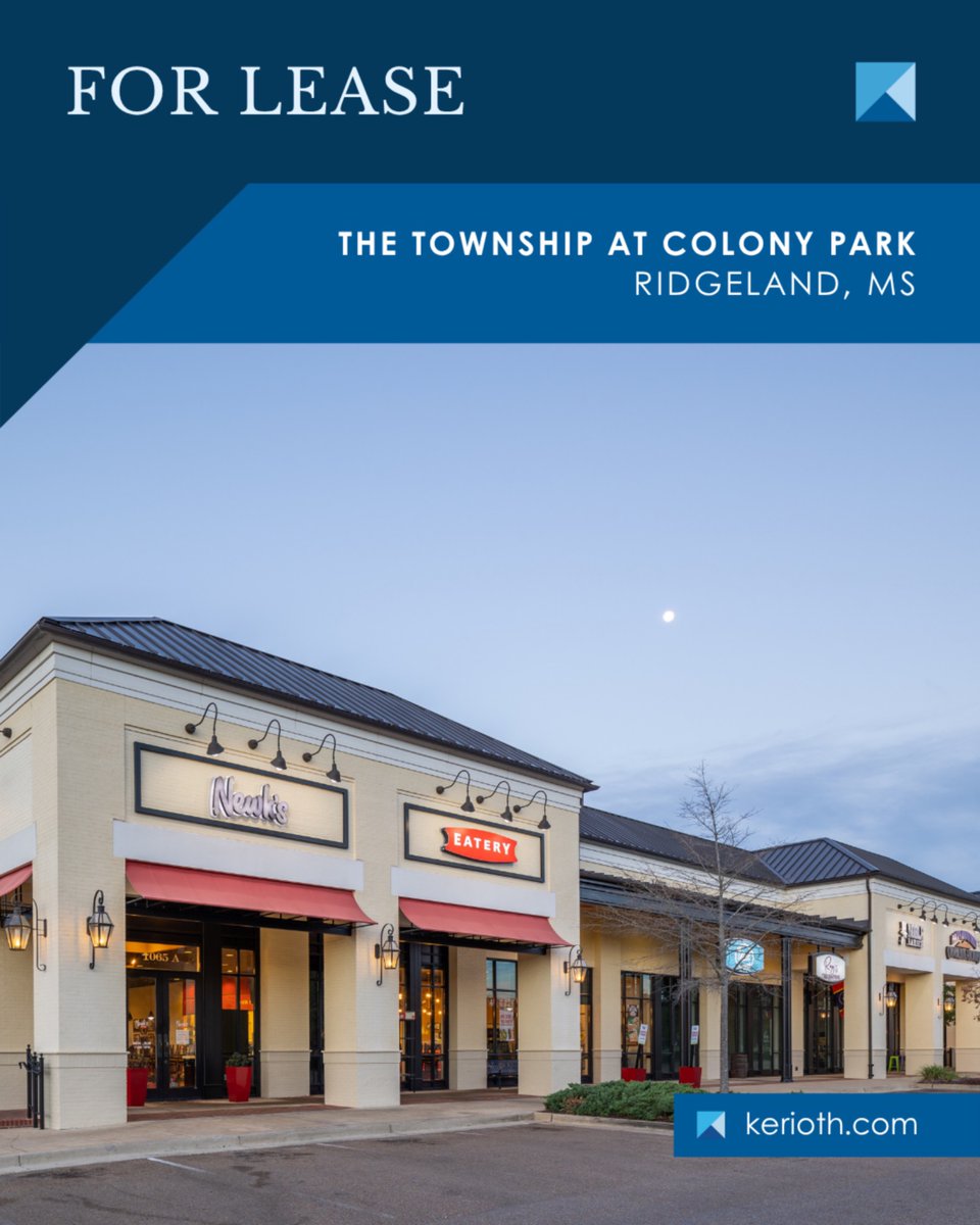 Now leasing retail space at The Township at Colony Park in Ridgeland, MS—an upscale, walkable community just off I-55.

Contact Pratt Rogers: 601.594.2067 or sprogers@kerioth.com.
More info: kerioth.com.