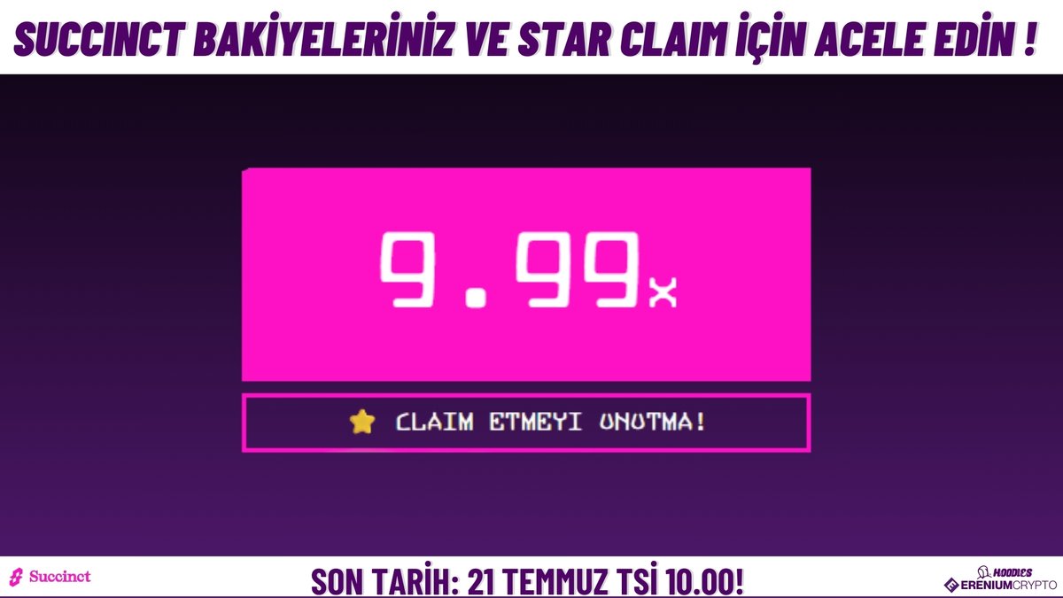 ereniumcrypto's tweet image. ⚠️Succinct Hatırlatma!!!

🩷Gprove ! Succinct testnet geliştiricilerinden @nair_advaith duyurusuna göre, 21 Temmuz TSİ 10.00&apos;da succinct star claimleri bitecek. Bakiyenizi harcamayı unutmayın.

⭐️Harcadığınız bakiye karşılığında elde edilen starlar, sabit bir çarpan ile toplam…
