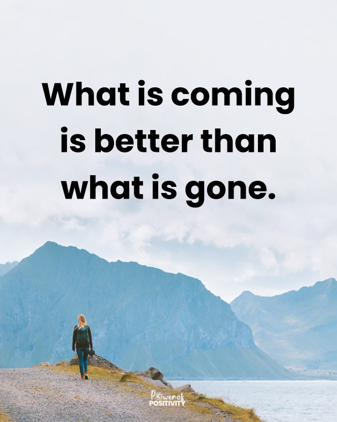 LIVEpositivity's tweet photo. What's coming is better than what is gone. 🕊️💖 https://t.co/bJJaz3geGd