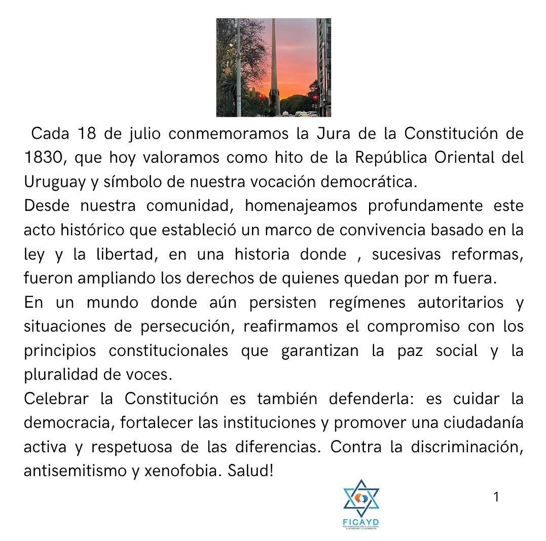 Cada 18 de julio conmemoramos la Jura de la Constitución de 1830, que hoy valoramos como hito del Uruguay

Celebrarla es también defenderla: es cuidar la democracia y promover una ciudadanía respetuosa de las diferencias. Contra la discriminación, antisemitismo y xenofobia. Salud