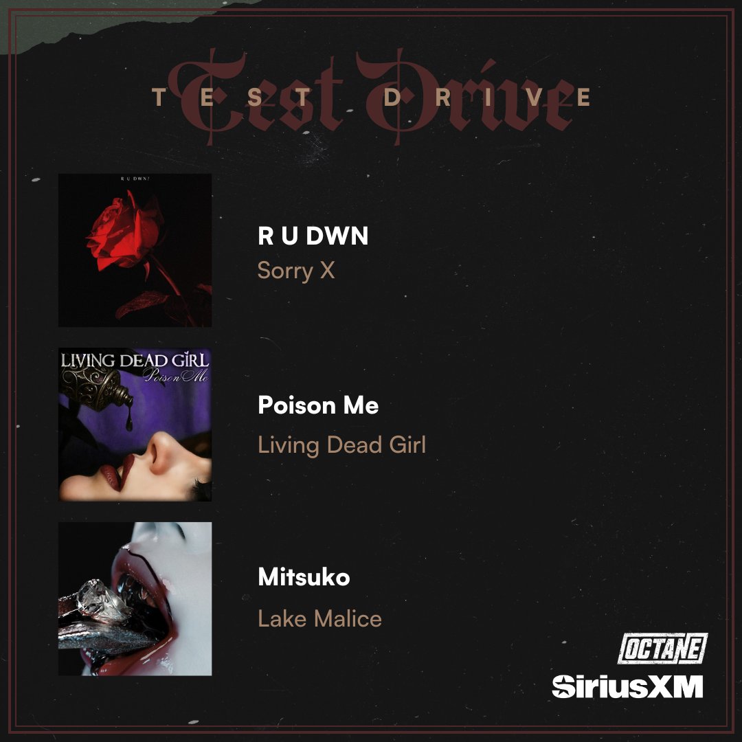 Octane (@siriusxmoctane) on Twitter photo Test Drive:
🔥 <a href="/sorryxmusic/">Sorry X</a> “R U DWN”
🔥 <a href="/LDGbandofficial/">Living Dead Girl</a> “Poison Me”
🔥 <a href="/lakemalice/">Lake Malice</a> “Mitsuko”
Listen to Octane's Test Drive in the @siriusxm app Test Drive:
🔥 <a href="/sorryxmusic/">Sorry X</a> “R U DWN”
🔥 <a href="/LDGbandofficial/">Living Dead Girl</a> “Poison Me”
🔥 <a href="/lakemalice/">Lake Malice</a> “Mitsuko”
Listen to Octane's Test Drive in the @siriusxm app