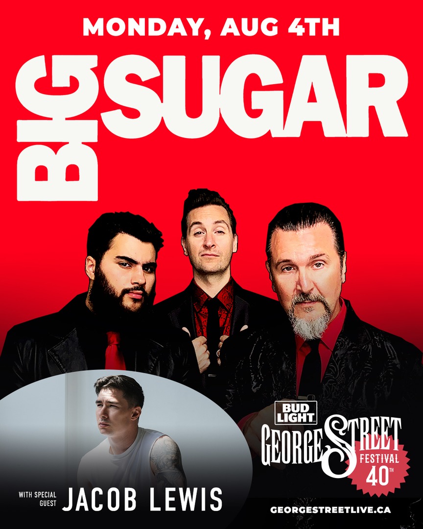 ✨ Monday, August 4th ✨

Big Sugar with Canada's Got Talent 2025 winner, Jacob Lewis!

Limited Advanced Tickets ON SALE NOW! 🎟️

georgestreetlive.ca/festival/

#GSF2025 #LoveDowntownStJohns #ExploreNL #YYT
<a href="/Big_Sugar_Music/">Big Sugar</a> @