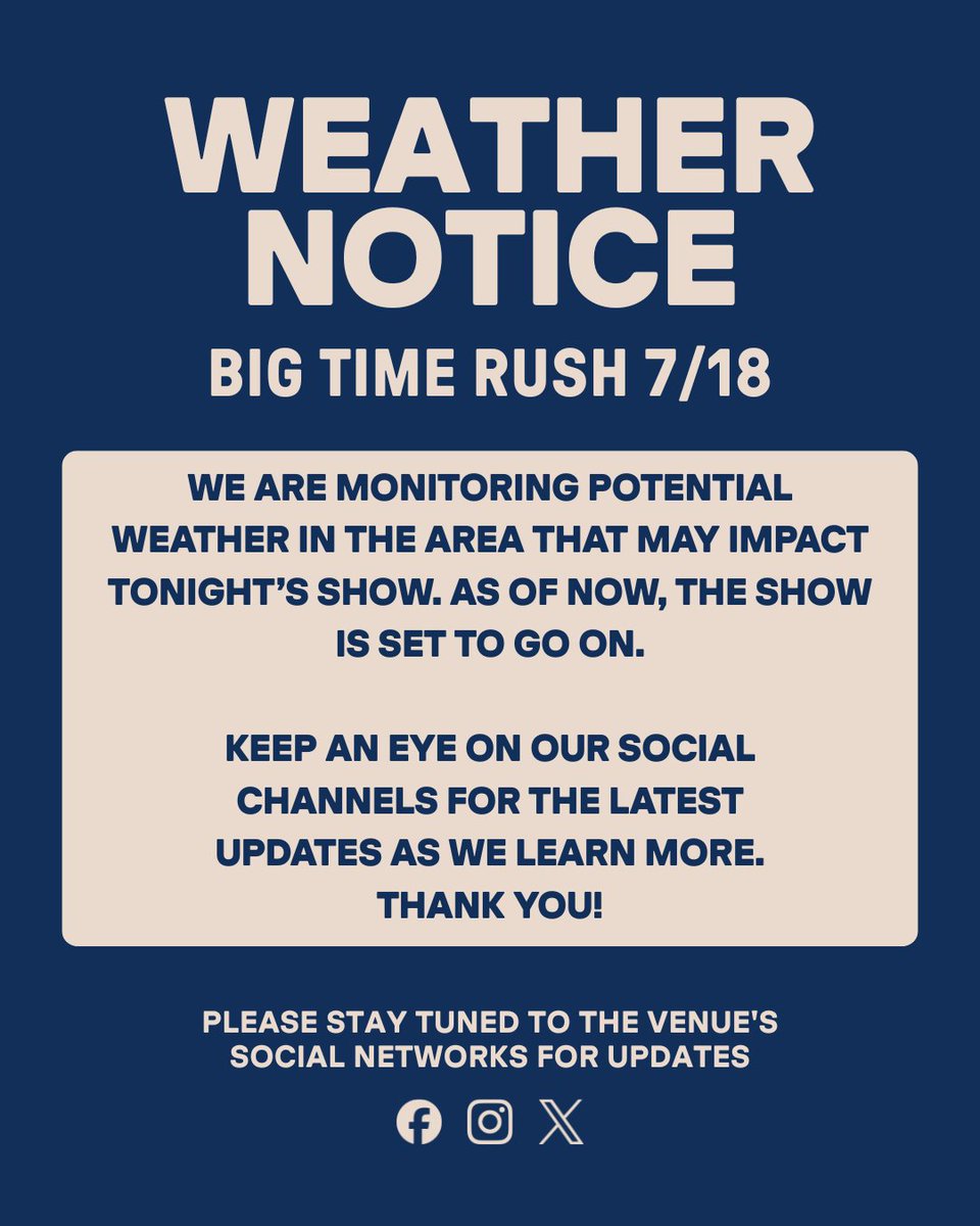 WEATHER NOTICE Big Time Rush: We are monitoring potential weather in the area that may impact tonight’s show. As of now, the show is set to go on.

Keep an eye on our social channels for the latest updates as we learn more.

Text BTR to (919) 568-5960 for updates to your phone.