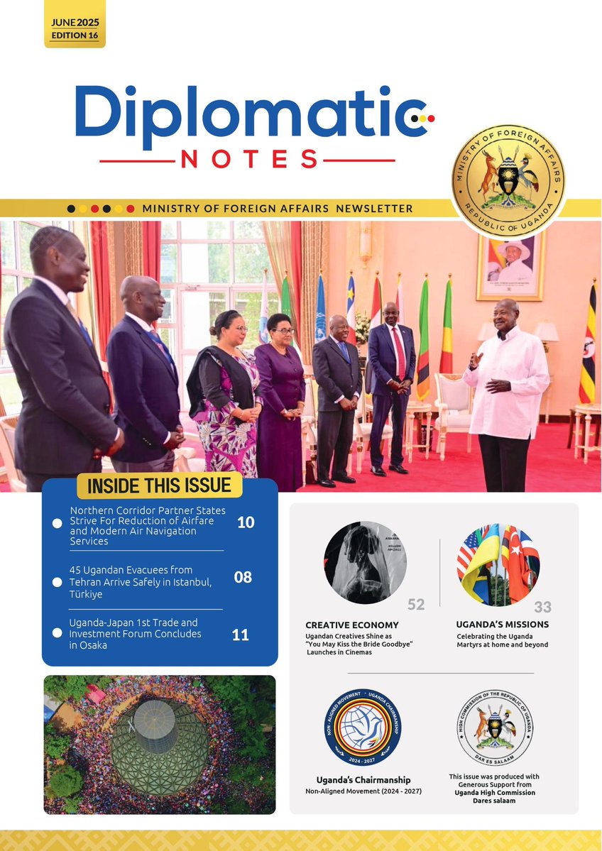 UgandaMFA's tweet image. No, we didn't forget, we are right here, right now for your weekend reading pleasure. The June 2025 issue of our monthly E-newsletter #DiplomaticNotes is out. It's all in here; Martyrs' Day Celebrations around the world, the ROM Summit, the @RwenzoriMarathn
activation runs! We…