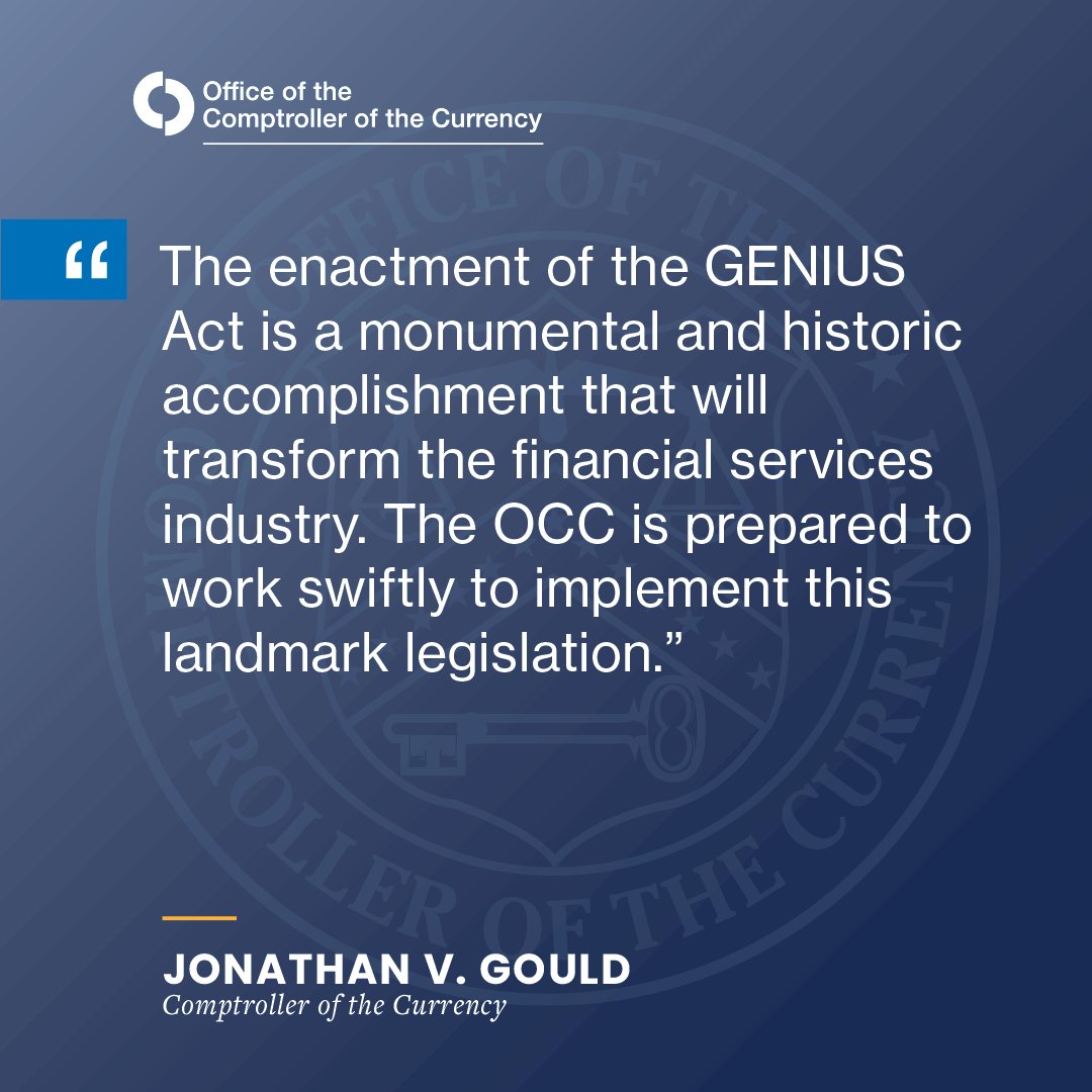 USOCC's tweet image. Read Comptroller Jonathan V. Gould’s statement on the enactment of the GENIUS Act. occ.gov/news-issuances… #GENIUSAct