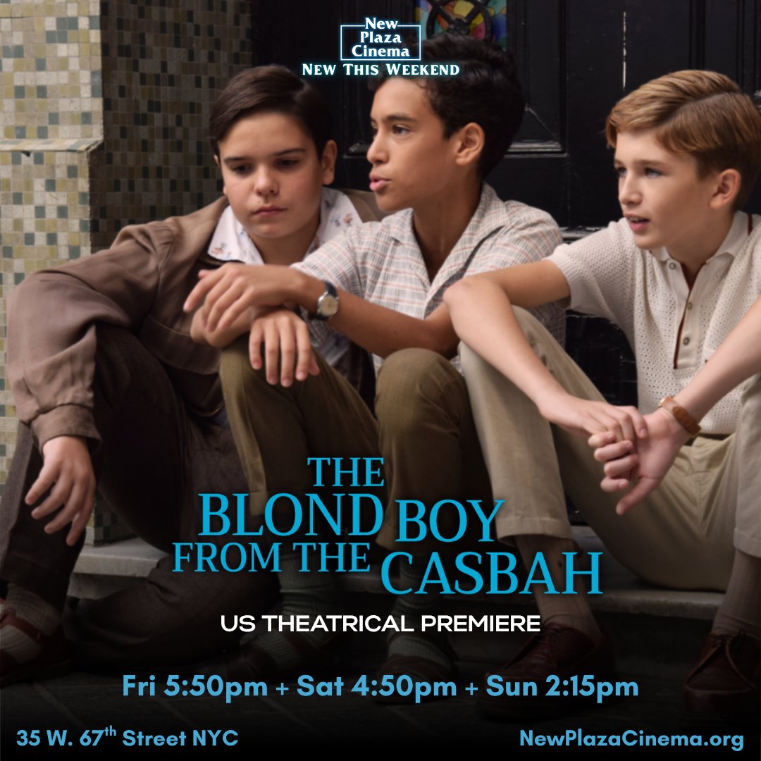 NewPlazaCinema's tweet image. We’re proud to present the US theatrical premiere of THE BLOND BOY FROM THE CASBAH this wknd.
“Recalls CINEMA PARADISO in its portrait of the Jewish quarter of Algiers when, in the late 1950s, Muslims and Jews co-existed peacefully.” — @NewPlazaCinema film curator Gary Palmucci