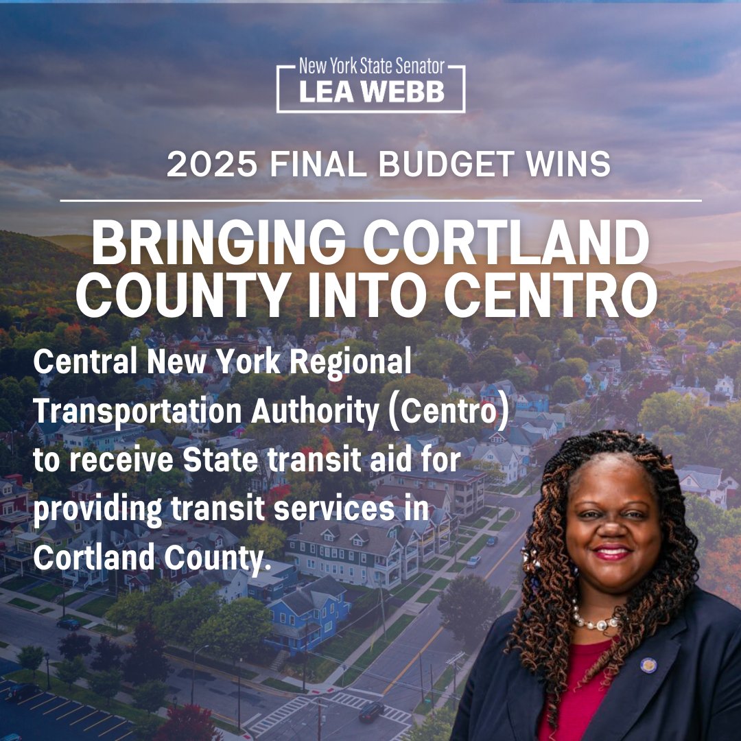 SenatorLeaWebb's tweet image. The 2026 New York State Budget strengthens transportation and public safety infrastructure across the state. For the first time, Centro will receive state transit aid for serving Cortland County, expanding access to reliable public transit in Central New York.