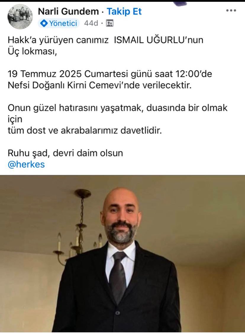 kriptolink01's tweet image. 📿 Hakk’a Yürüyen Canımız İSMAİL UĞURLU
için Üç Lokma verilecektir.
🗓️ Tarih: 19 Temmuz 2025, Cumartesi
🕛 Saat: 12:00
📍 Yer: Nefsi Doğanlı Kırnı Cemevi – Pazarcık / Kahramanmaraş
Ruhu şad, devri daim, mekanı Cennet olsun.