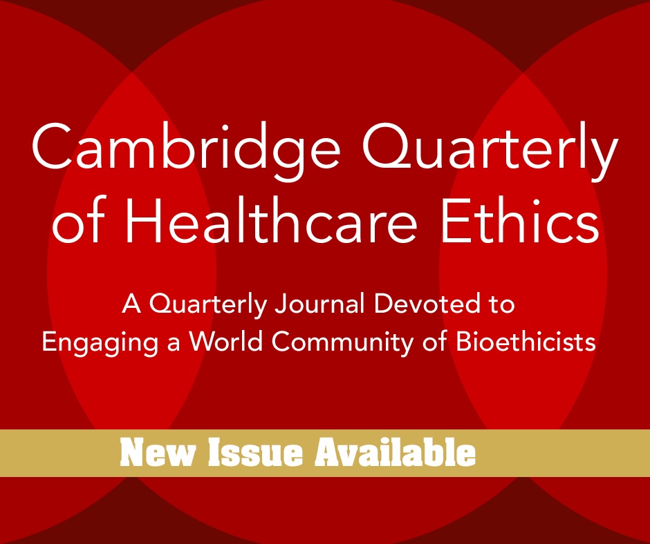 New Issue of Cambridge Quarterly of Healthcare Ethics now available
📚  cup.org/4kMlCMx