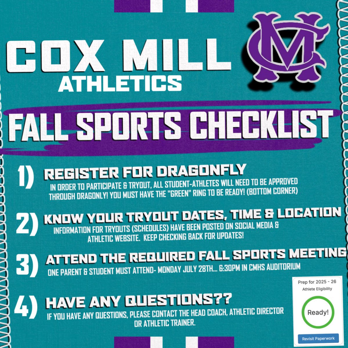 IT'S ALMOST THAT TIME AGAIN!! 

Information is posted on our social media and our athletic website (coxmillathleticzone.com).  Be sure make sure all things on this checklist are completed before July 30th.  

Looking forward to a great 2025-2026 Athletic Year!