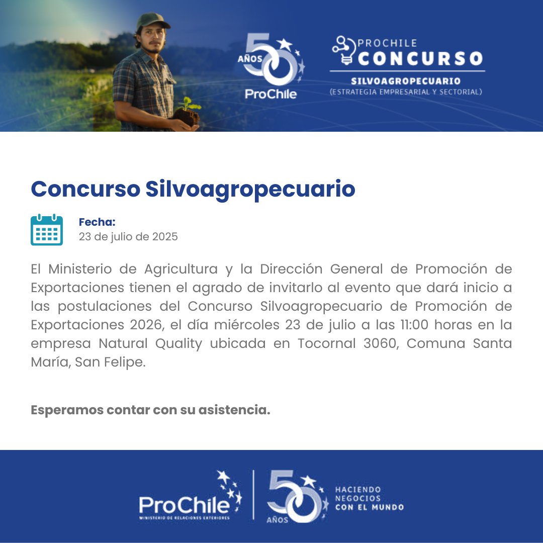 🌱 Estimada red, les compartimos esta invitación de ProChile Valparaíso al evento de inicio de las postulaciones del Concurso Silvoagropecuario de Promoción de Exportaciones 2026.

📅 Miércoles 23 de julio
🕧 11:00 horas
📍 Tocornal 3060, Comuna Santa María, San Felipe.