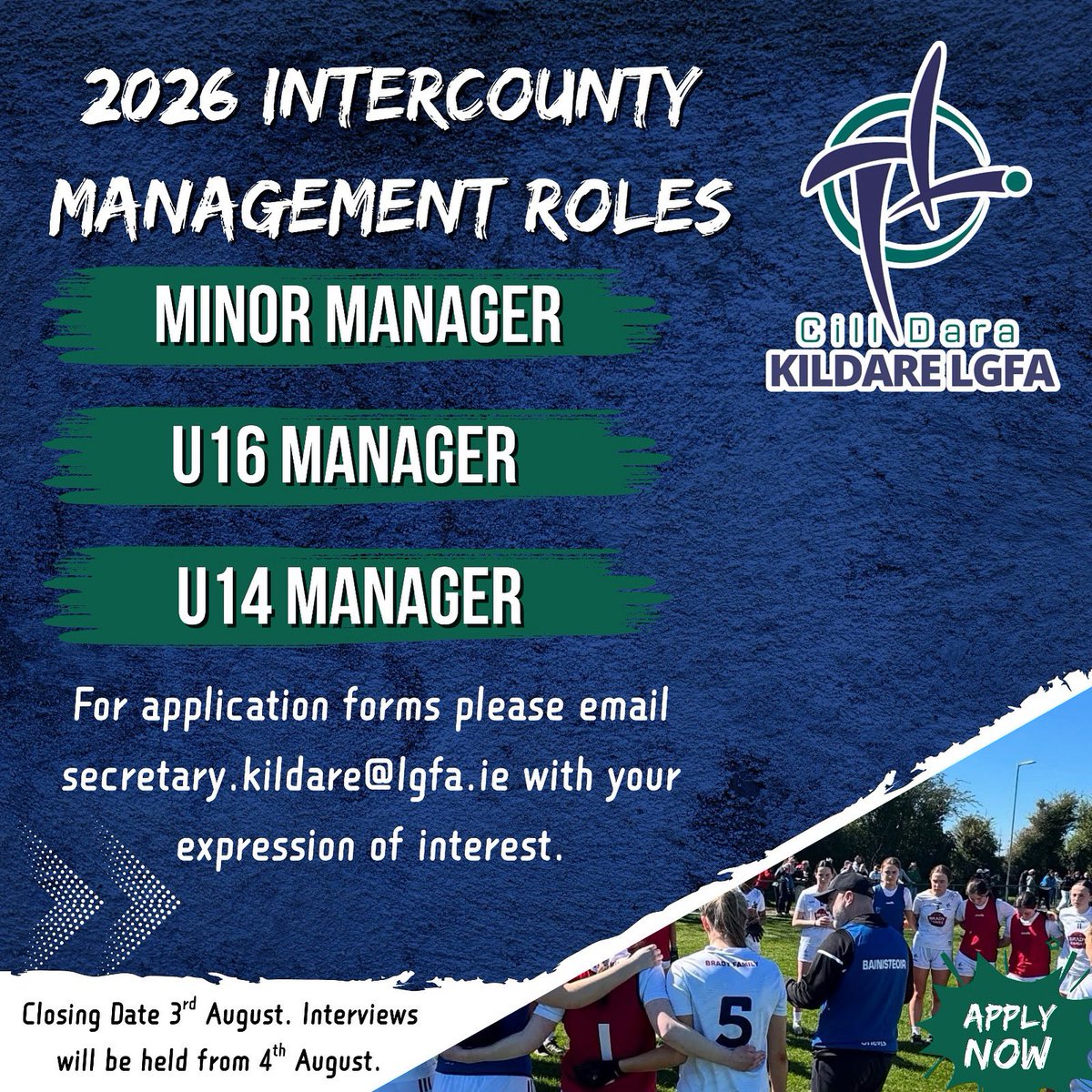 Are you interested in coaching and want to get involved at an inter county level? 

Kildare LGFA are formally looking for expressions of interest for the following positions. 

Closing date for all applications is 3rd August 2025 at 5pm.