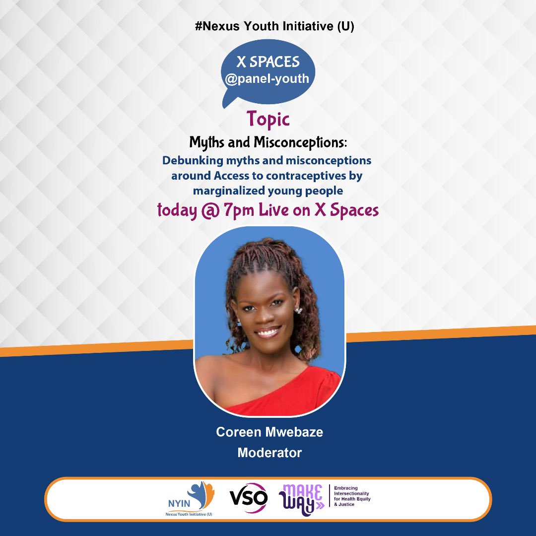 panel_youth's tweet photo. Join us with @NYINUganda live on X Space for conversations about misconceptions around contraceptives. Be part of the discussion, share your thoughts, and connect with other young people . https://t.co/jvAV8W9CGC