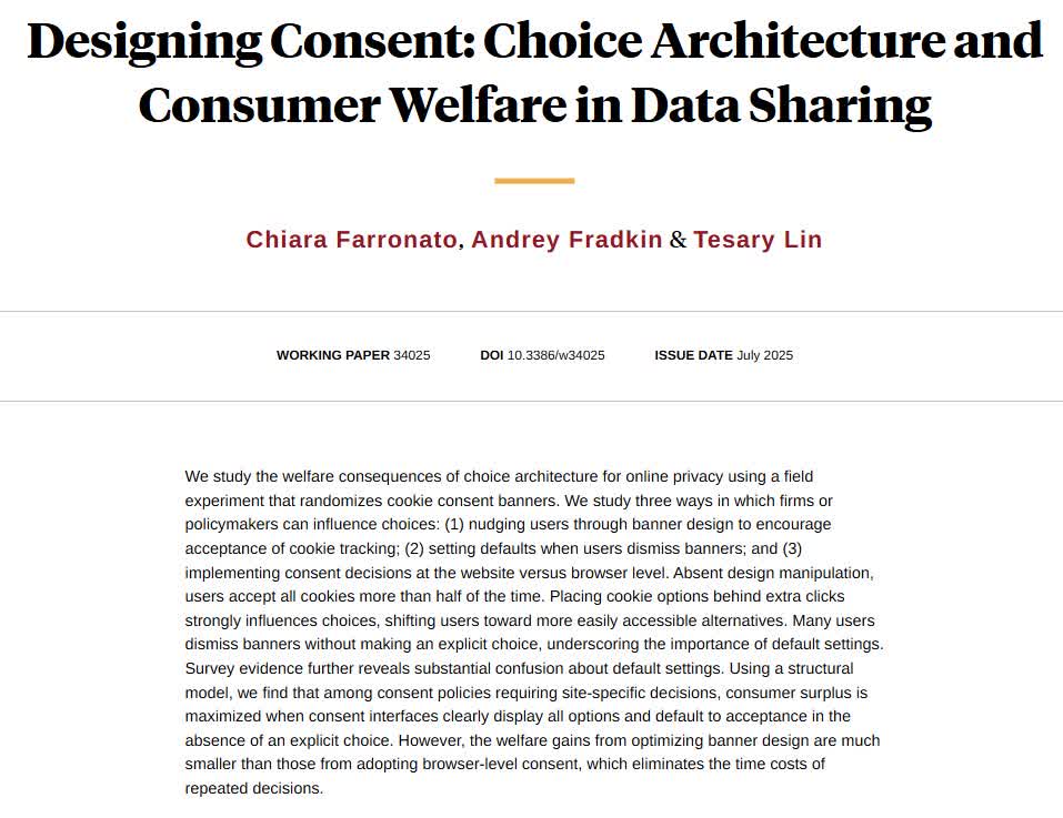 nberpubs's tweet image. Cookie banner design matters for privacy choices, but browser-level settings improve welfare far more than better banners or defaults, from Chiara Farronato, @AndreyFradkin, and @TesaryLin nber.org/papers/w34025
