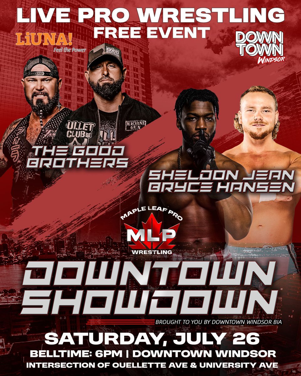 MAPLE LEAF PRO Wrestling (@mapleleafpw) on Twitter photo WINDSOR! #MLPDowntownShowdown is Saturday, July 26th in Downtown Windsor, Ontario!
The Good Brothers <a href="/MachineGunKA/">The Machine Gun</a> & <a href="/The_BigLG/">“The Big LG” Doc Gallows</a> battle <a href="/SheldonJean_/">Sheldon Jean</a> & <a href="/thebrycehansen/">Bryce Hansen ブライス・ハンセン</a> in TAG TEAM ACTION!
🛎️ Belltime: 6PM
📍 Intersection of Ouellette Ave & University Ave
🎟️ FREE EVENT WINDSOR! #MLPDowntownShowdown is Saturday, July 26th in Downtown Windsor, Ontario!
The Good Brothers <a href="/MachineGunKA/">The Machine Gun</a> & <a href="/The_BigLG/">“The Big LG” Doc Gallows</a> battle <a href="/SheldonJean_/">Sheldon Jean</a> & <a href="/thebrycehansen/">Bryce Hansen ブライス・ハンセン</a> in TAG TEAM ACTION!
🛎️ Belltime: 6PM
📍 Intersection of Ouellette Ave & University Ave
🎟️ FREE EVENT