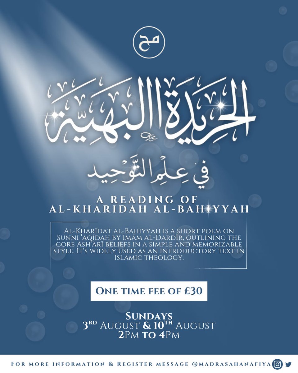 MadrasaHanafiya's tweet image. A Reading of al-Kharīdah al-Bahīyyah:
📌Al-Kharīdah al-Bahīyyah is a short poem on Sunnī 'Aqīdah by al-Imām al-Dardīr, outlining the core Ash'arī beliefs in a simple and memorisable style. It's widely used as an introductory text in Islamic theology.
✉️Message Us to Sign Up