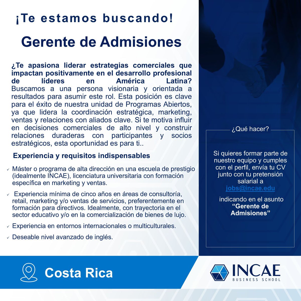 INCAE Business School (@incae) on Twitter photo 📣 ¡Buscamos un/a Gerente de Admisiones!
¿Tienes experiencia en ventas, consultoría o educación ejecutiva? Esta posición estratégica en INCAE es para ti.
📍 Costa Rica
📧 jobs@incae.edu
#VacanteINCAE #EducaciónEjecutiva #INCAE 📣 ¡Buscamos un/a Gerente de Admisiones!
¿Tienes experiencia en ventas, consultoría o educación ejecutiva? Esta posición estratégica en INCAE es para ti.
📍 Costa Rica
📧 jobs@incae.edu
#VacanteINCAE #EducaciónEjecutiva #INCAE