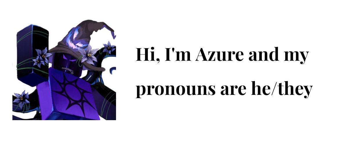 Hi, I'm Azure and my pronouns are He/They (@azureprns) on Twitter photo 