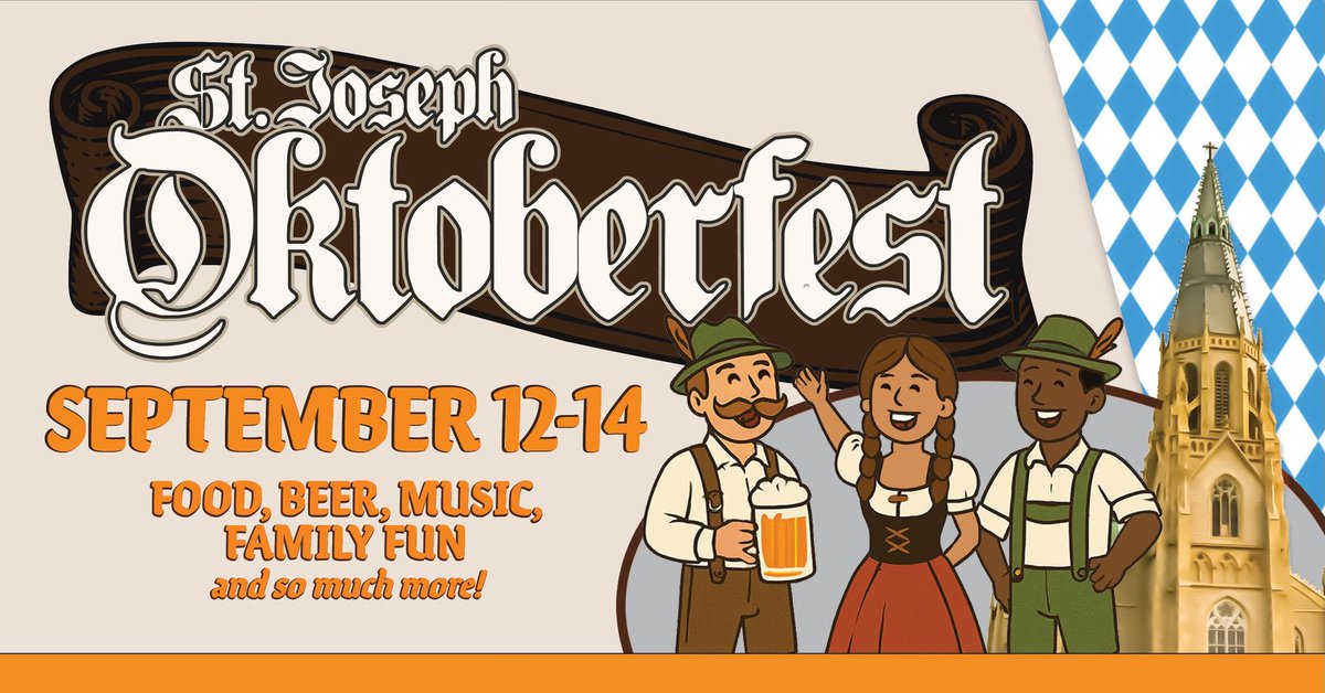 StJosephShrineD's tweet image. Save the date for St. Joseph Oktoberfest 2025, September 12-14!! 🍻