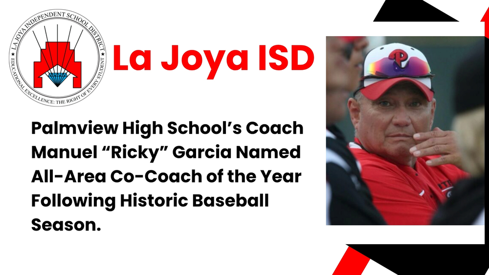 Palmview High School’s Coach Manuel Ricky Garcia Named All-Area Co-Coach of the Year Following Historic Baseball Season  lajoyaisd.com/o/lajoyaisd/ar…