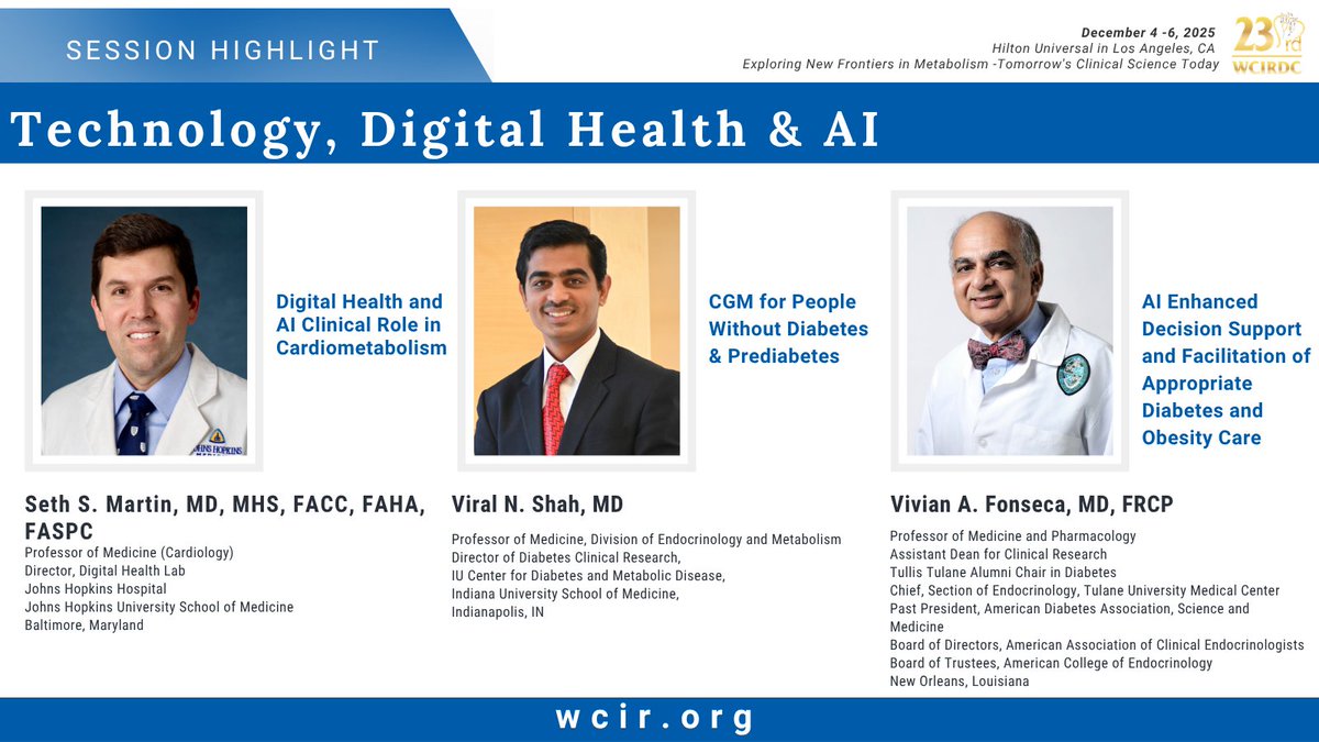 WCIRDC's tweet image. Don't miss our December session on Technology, Digital Health, & AI, featuring speakers Seth S. Martin, MD, Viral N. Shah, MD, & Vivian A. Fonseca, MD at the 23rd WCIRDC!
Register at wcir.org/registration for #CME credits.
#WCIRDC25 #MedEd #MedicalEducation #MedicalConference