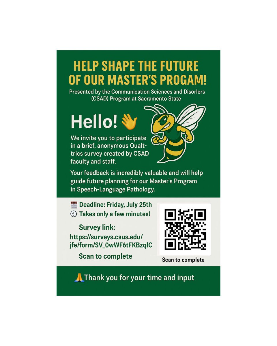 SacStatehhs's tweet image. 🗣️ Help shape the future of Sac State’s CSAD Master’s Program! 🐝Take a quick, anonymous survey to share your thoughts 💬
🗓️ Deadline: July 25
🔗 surveys.csus.edu/jfe/form/SV_0w…
Thanks for your input!
#SacState #CSAD #SLP