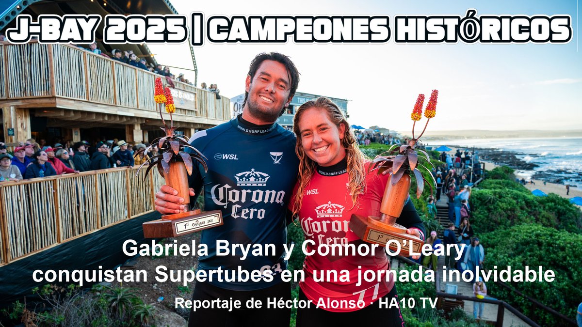 Gabriela Bryan y Connor O’Leary conquistan J-Bay 2025 en una jornada histórica por <a href="/hect0ralonso/">Héctor Alonso Pérez</a> en <a href="/ha10tv/">HA10 TV</a> ha10.es / <a href="/wsl/">World Surf League</a> @connoroleary #OpenJBay <a href="/gabriela_bryan_/">Gabriela Bryan</a> <a href="/FESurfing_/">Federación ESP Surfing®</a>