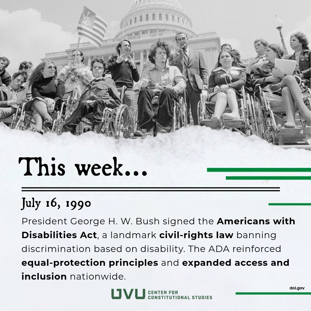 CCSUVU's tweet image. This week in constitutional history: On July 16, 1990, President George H. W. Bush signed the Americans with Disabilities Act, a landmark civil-rights law banning discrimination based on disability. The ADA reinforced equal-protection principles and expanded access and inclusion…