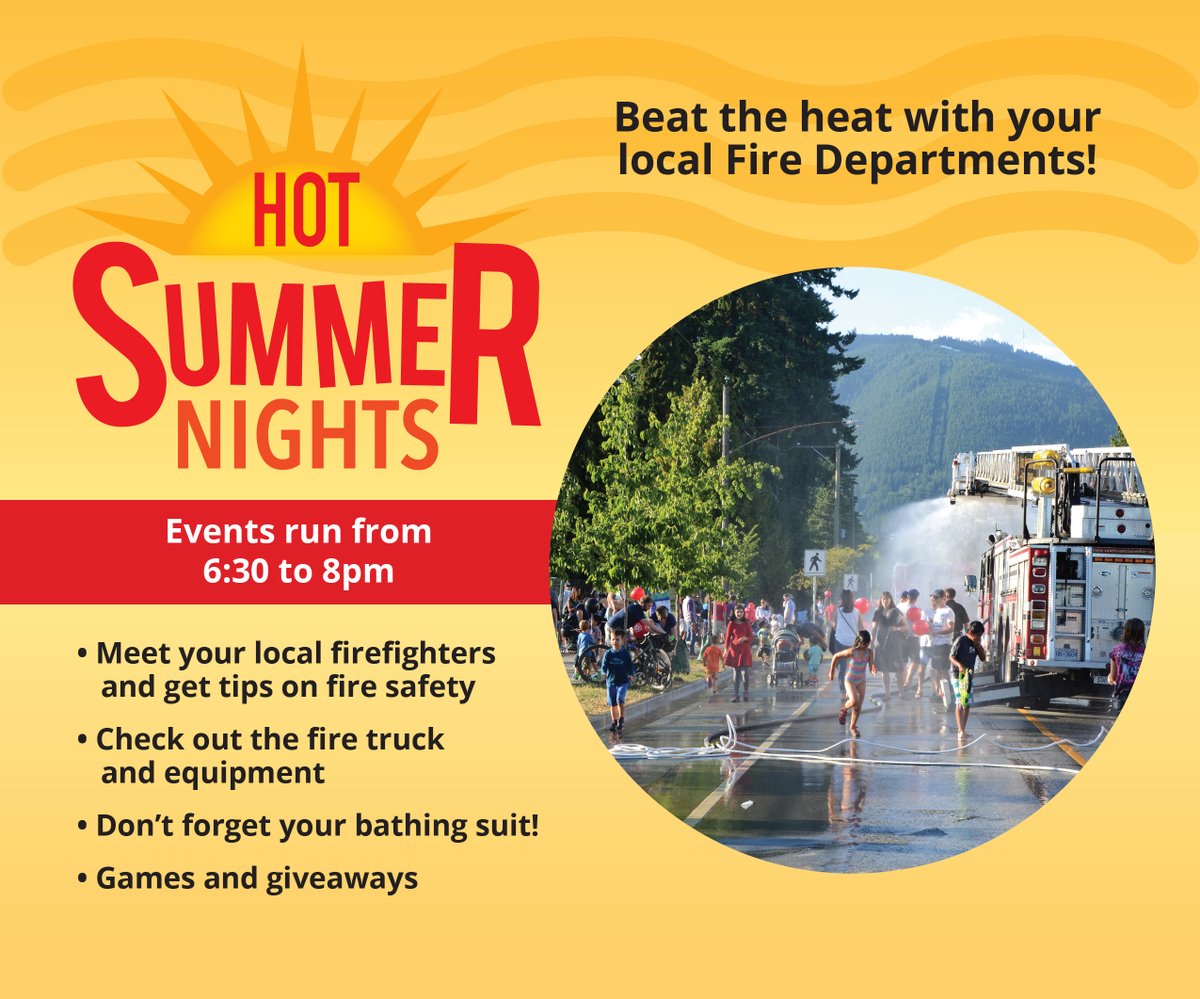 Hot Summer Nights returns to the North Shore! 

Come cool off at Whey-ah-Wichen/Cates Park on Thursday, July 24 from 6:30pm to 8:00pm.

You can check out the fire trucks, play some games, and get some great tips on fire safety!