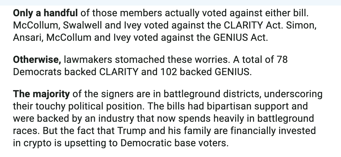 BrendanPedersen's tweet image. One last story before weekend: A group of 24 House Democrats, mostly frontliners, told committee leaders yesterday it was "deeply dangerous" the GENIUS and CLARITY Act didn't apply crypto ethics limits to POTUS.
Then, just about all of 'em voted for both bills. w/ @allymutnick